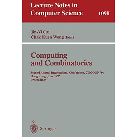 Computing and Combinatorics: Second Annual International Conference, COCOON '96, [Paperback]