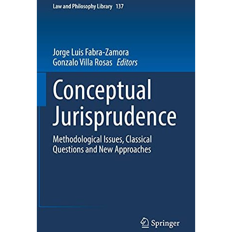 Conceptual Jurisprudence: Methodological Issues, Classical Questions and New App [Hardcover]