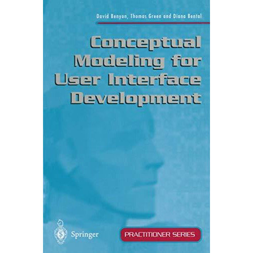 Conceptual Modeling for User Interface Development [Paperback]