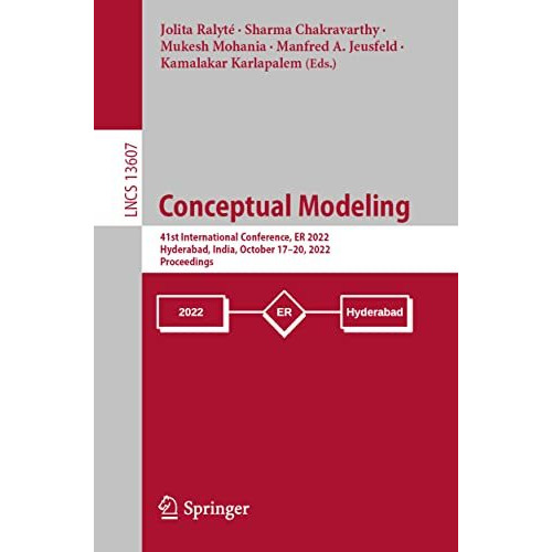 Conceptual Modeling: 41st International Conference, ER 2022, Hyderabad, India, O [Paperback]