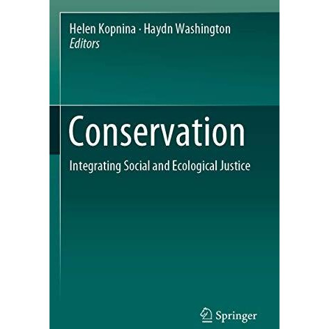 Conservation: Integrating Social and Ecological Justice [Paperback]