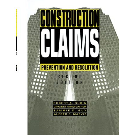 Construction Claims: Prevention and resolution [Hardcover]