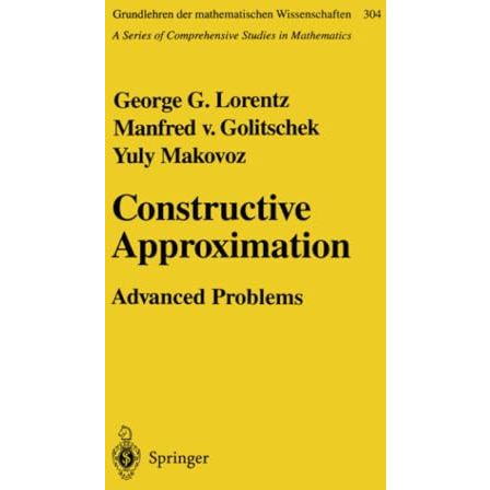 Constructive Approximation: Advanced Problems [Paperback]