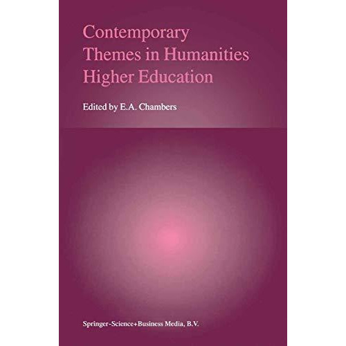 Contemporary Themes in Humanities Higher Education [Hardcover]