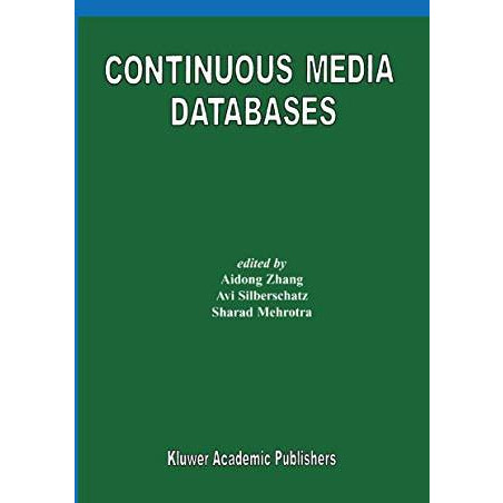 Continuous Media Databases [Paperback]