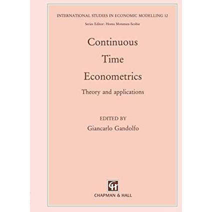 Continuous-Time Econometrics: Theory and applications [Hardcover]