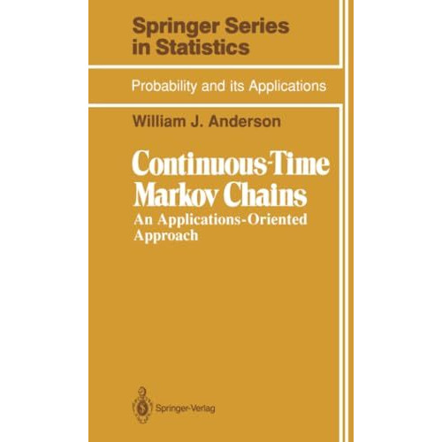 Continuous-Time Markov Chains: An Applications-Oriented Approach [Paperback]