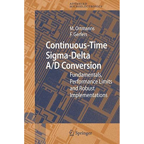 Continuous-Time Sigma-Delta A/D Conversion: Fundamentals, Performance Limits and [Hardcover]