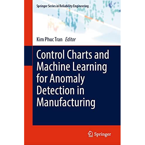 Control Charts and Machine Learning for Anomaly Detection in Manufacturing [Hardcover]