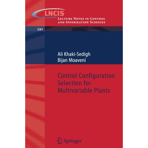 Control Configuration Selection for Multivariable Plants [Paperback]