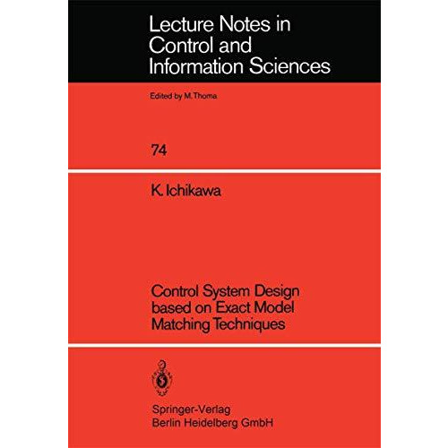 Control System Design based on Exact Model Matching Techniques [Paperback]