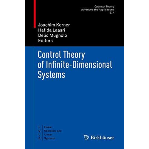 Control Theory of Infinite-Dimensional Systems [Hardcover]