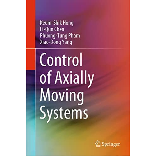 Control of Axially Moving Systems [Hardcover]