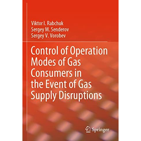 Control of Operation Modes of Gas Consumers in the Event of Gas Supply Disruptio [Paperback]