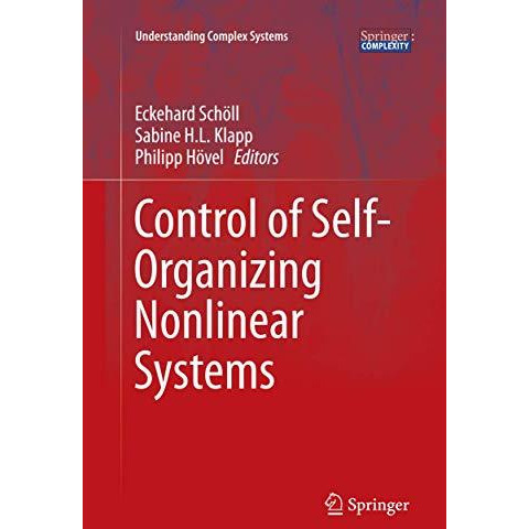 Control of Self-Organizing Nonlinear Systems [Paperback]