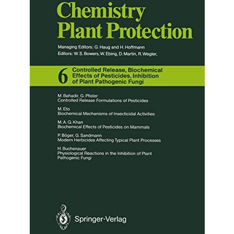 Controlled Release, Biochemical Effects of Pesticides, Inhibition of Plant Patho [Paperback]