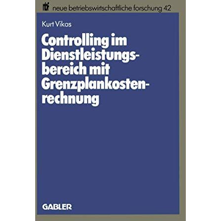 Controlling im Dienstleistungsbereich mit Grenzplankostenrechnung [Paperback]