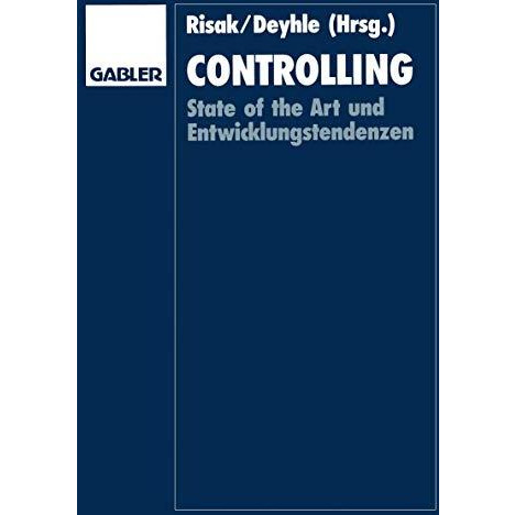 Controlling: State of the Art und Entwicklungstendenzen [Paperback]