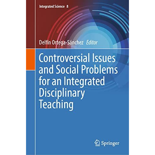 Controversial Issues and Social Problems for an Integrated Disciplinary Teaching [Hardcover]