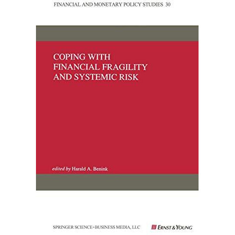 Coping with Financial Fragility and Systemic Risk [Hardcover]