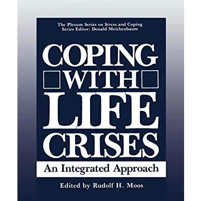 Coping with Life Crises: An Integrated Approach [Hardcover]