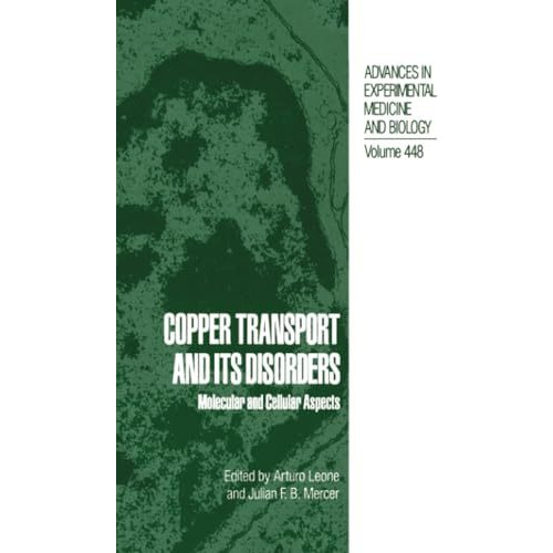 Copper Transport and Its Disorders: Molecular and Cellular Aspects [Paperback]