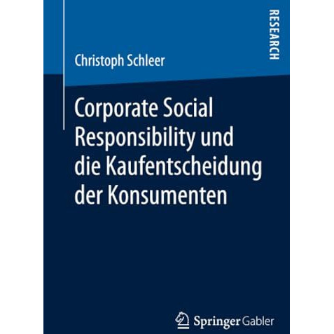 Corporate Social Responsibility und die Kaufentscheidung der Konsumenten [Paperback]