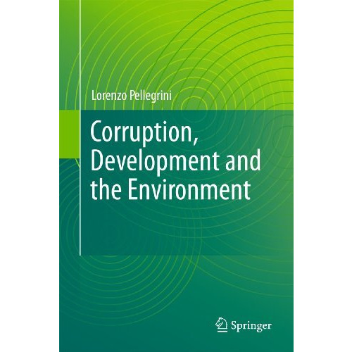 Corruption, Development and the Environment [Hardcover]