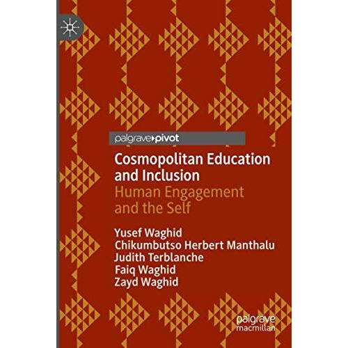 Cosmopolitan Education and Inclusion: Human Engagement and the Self [Paperback]