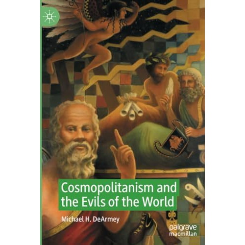 Cosmopolitanism and the Evils of the World [Paperback]