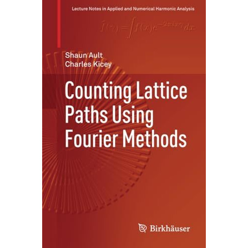 Counting Lattice Paths Using Fourier Methods [Paperback]