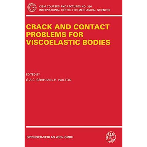 Crack and Contact Problems for Viscoelastic Bodies [Paperback]