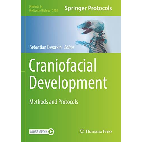 Craniofacial Development: Methods and Protocols [Paperback]