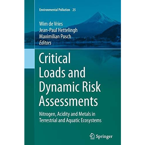 Critical Loads and Dynamic Risk Assessments: Nitrogen, Acidity and Metals in Ter [Paperback]