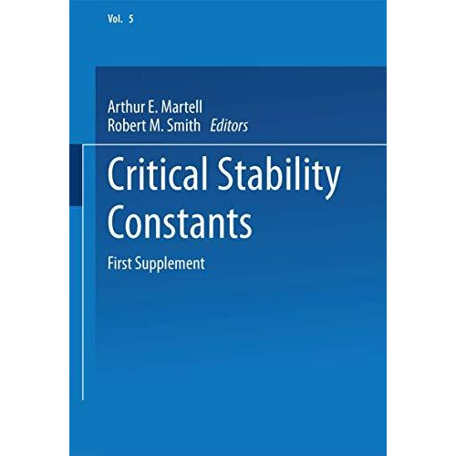 Critical Stability Constants: First Supplement [Paperback]