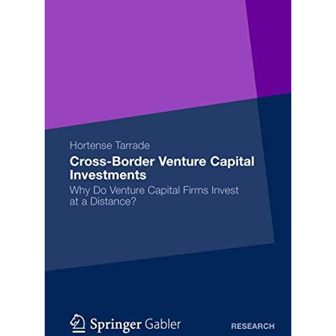 Cross-Border Venture Capital Investments: Why Do Venture Capital Firms Invest at [Paperback]