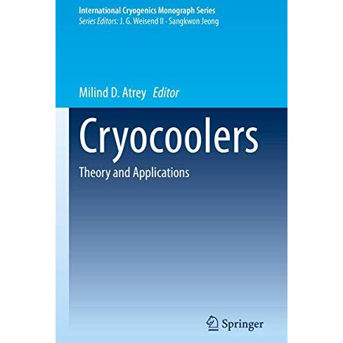 Cryocoolers: Theory and Applications [Paperback]