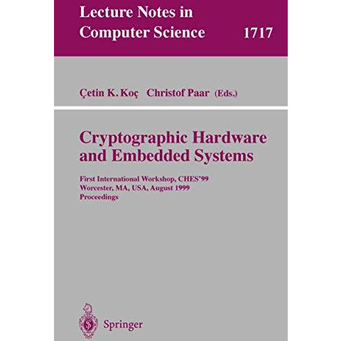 Cryptographic Hardware and Embedded Systems: First International Workshop, CHES' [Paperback]