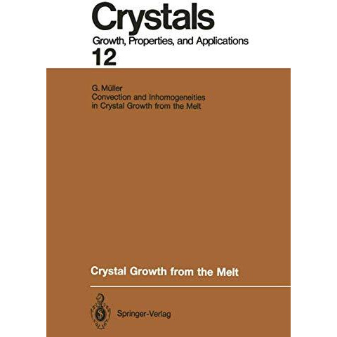 Crystal Growth from the Melt [Paperback]