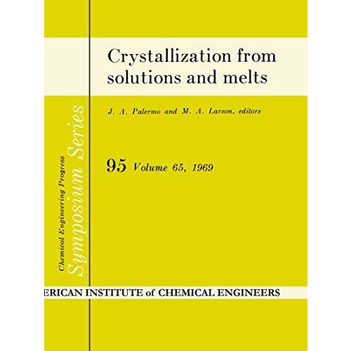 Crystallization from solutions and melts [Paperback]