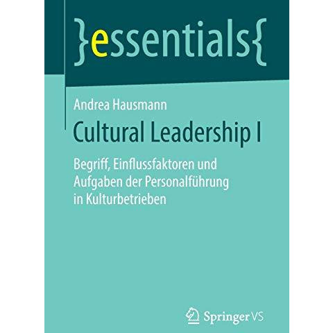 Cultural Leadership I: Begriff, Einflussfaktoren und Aufgaben der Personalf?hrun [Paperback]