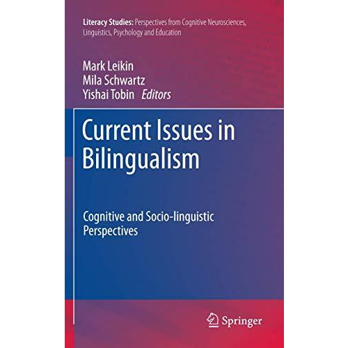 Current Issues in Bilingualism: Cognitive and Socio-linguistic Perspectives [Hardcover]