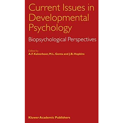 Current Issues in Developmental Psychology: Biopsychological Perspectives [Hardcover]