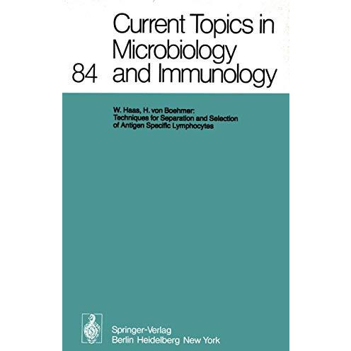 Current Topics in Microbiology and Immunology: Volume 84 [Paperback]