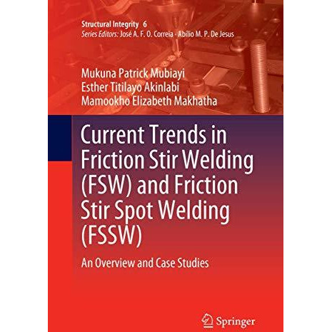 Current Trends in Friction Stir Welding (FSW) and Friction Stir Spot Welding (FS [Paperback]