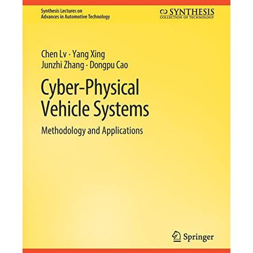 Cyber-Physical Vehicle Systems: Methodology and Applications [Paperback]