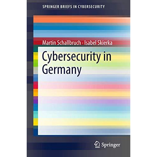 Cybersecurity in Germany [Paperback]