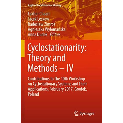 Cyclostationarity: Theory and Methods  IV: Contributions to the 10th Workshop o [Paperback]