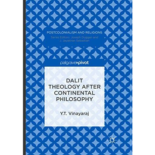 Dalit Theology after Continental Philosophy [Paperback]