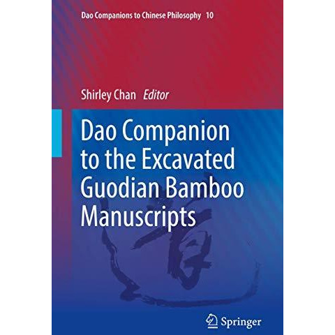 Dao Companion to the Excavated Guodian Bamboo Manuscripts [Hardcover]